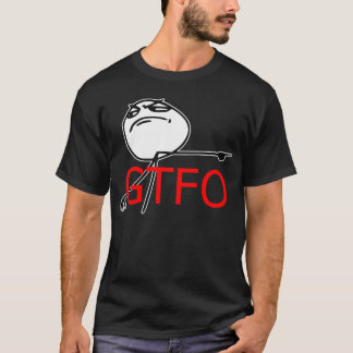 Camiseta GTFO salen de la cara Meme cómico de la rabia del