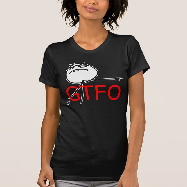 Camiseta GTFO salen de la cara Meme cómico de la rabia del (Anverso)