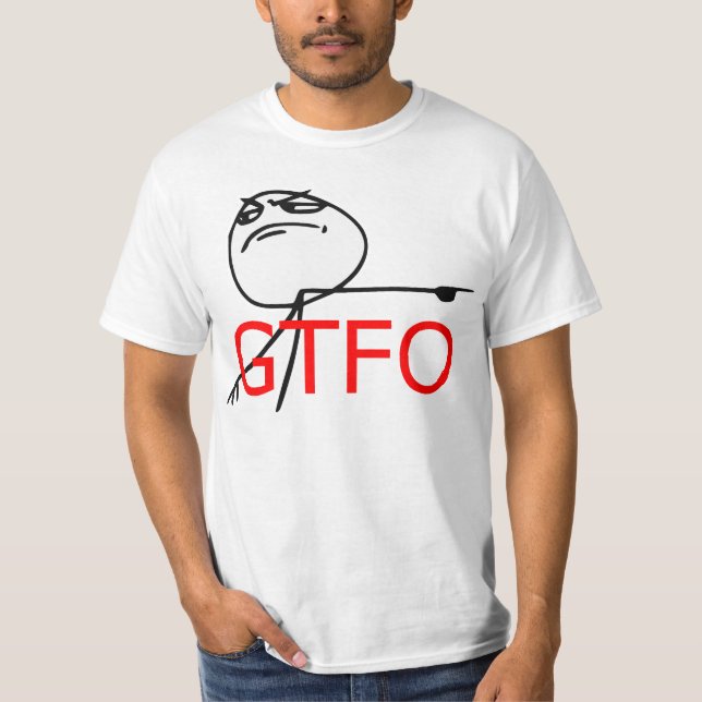 Camiseta GTFO salen de la cara Meme cómico de la rabia del (Anverso)