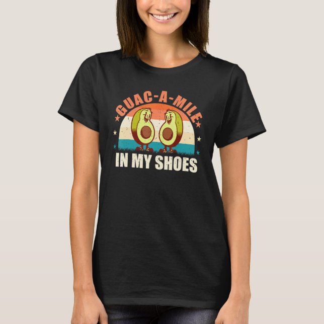 Camiseta Guac A Mile In My Shoes U2013 Avocado  Guacamole P (Anverso)