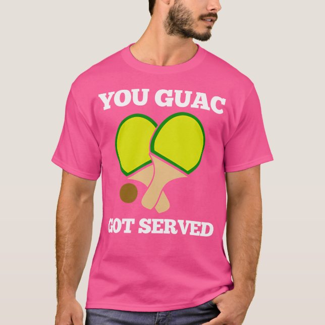 Camiseta Guac Te Sirvieron Ping Pong (Anverso)