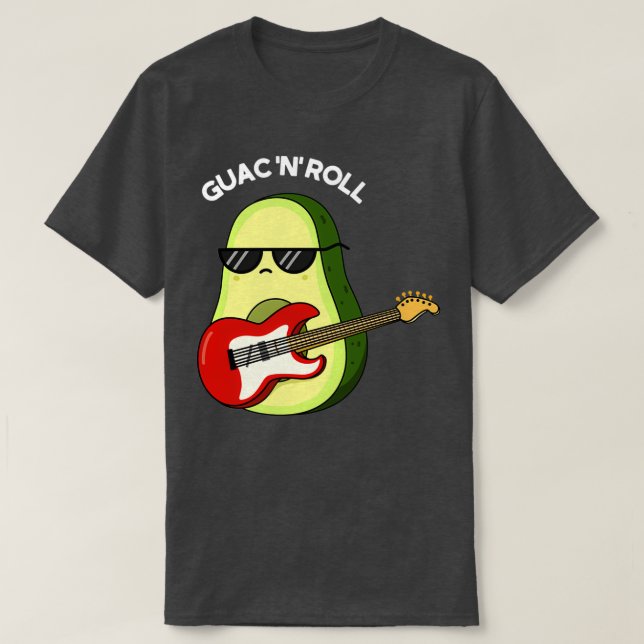 Camiseta Guac Y Rollo Funny Rocker Aguacate Pun Dark BG (Diseño del anverso)