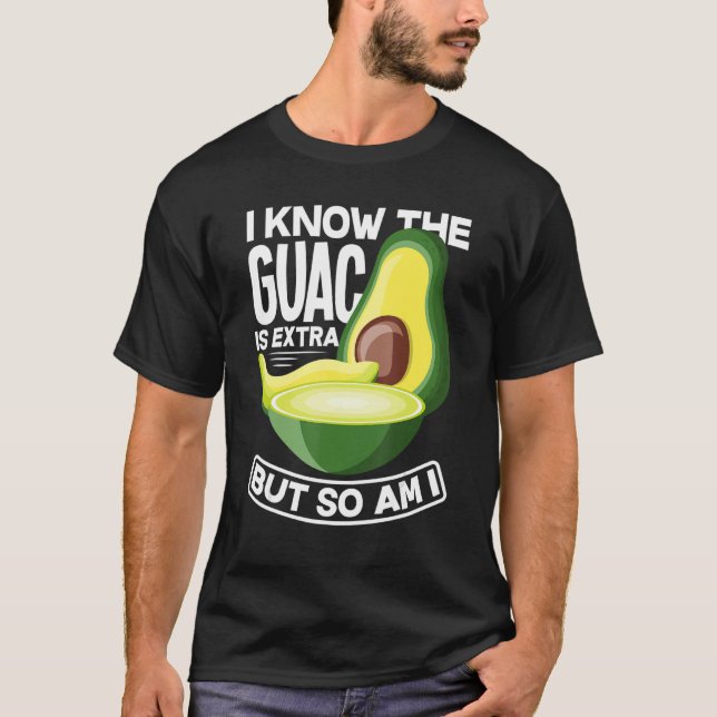 Camiseta Guacamole Aguacate Guac Es Comida Extra Vegan (Anverso)