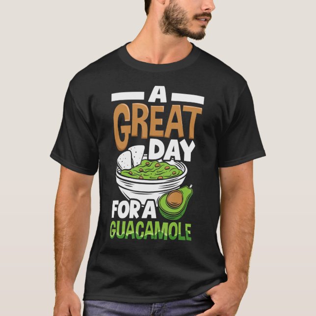 Camiseta Guacamole un gran día de comida aguacate vegan (Anverso)