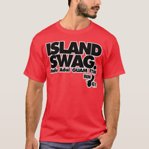 Camiseta GUAM CORRE el Swag FTW de 671 islas