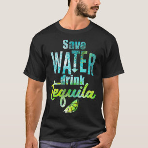 Camiseta Guardar agua potable tequila