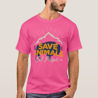 Camiseta Guardar animales Comer personas activas
