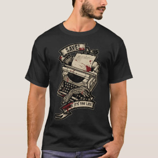 Camiseta Guardar Antes de que sea demasiado tarde regalo am