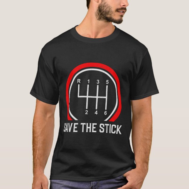 Camiseta Guardar el coche del stick Manual Stick Shift (Anverso)