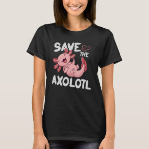 Camiseta Guardar El Diseño De Axolotls Para Aficionados A A