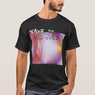 Camiseta Guardar el resumen de los soñadores arte digital T