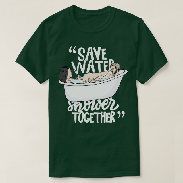 Camiseta Guardar la ducha de agua juntos (Diseño del anverso)
