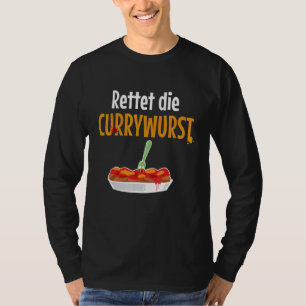 Camiseta Guardar la salchicha de curry
