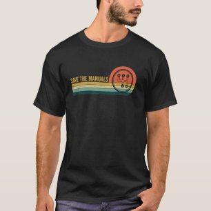 Camiseta Guardar Los Manuales Transmisión Manual De 4 Veloc