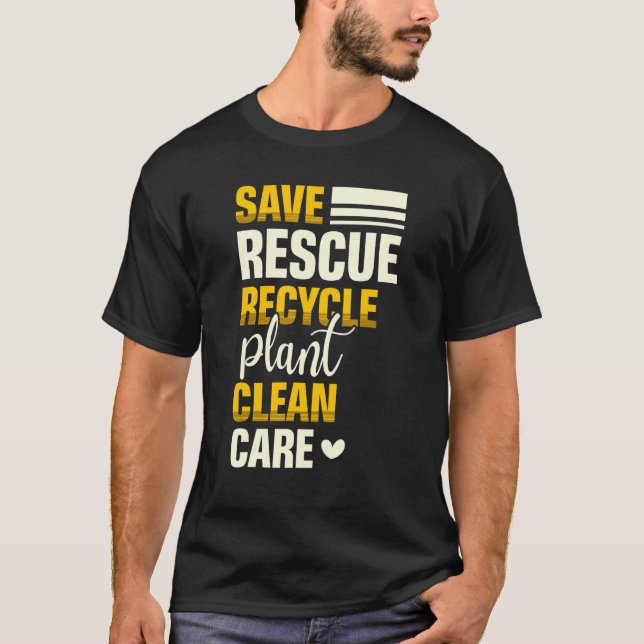 Camiseta Guardar rescate reciclar planta de cuidado limpio  (Anverso)