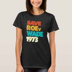 Camiseta Guardar Roe V Wade Pro Choice Defender Proteger Fe