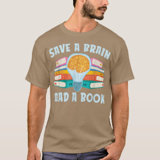 Camiseta Guardar Un Cerebro Leer Un Libro Para Los Amantes 