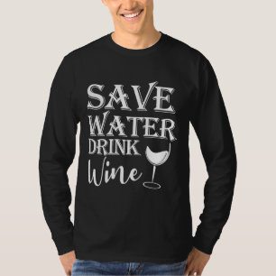 Camiseta Guardar vino para beber agua 12
