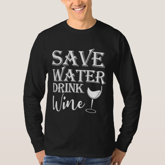 Camiseta Guardar vino para beber agua 12 (Anverso)