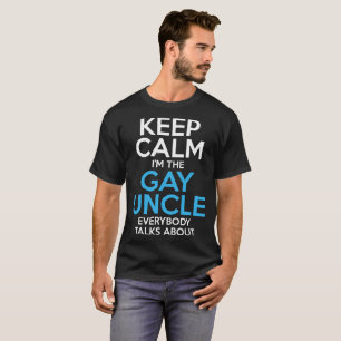 Camiseta Guarde a tío gay tranquilo Everybody habla de la