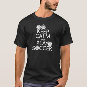Camiseta Guarde el fútbol de la calma y del juego
