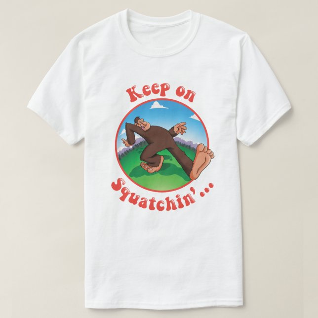 Camiseta Guarde en Squatchin'… (Diseño del anverso)