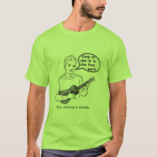 Camiseta Guarde en uke-in el mundo libre (el Ukulele)