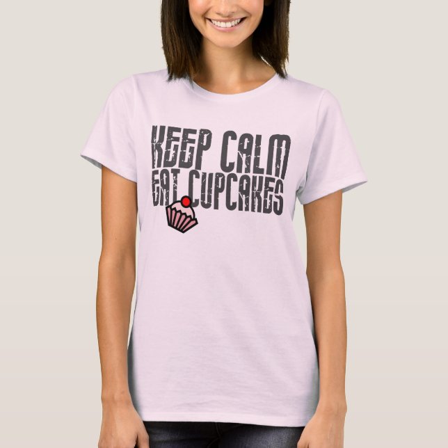 Camiseta Guarde la calma. Coma las magdalenas (Anverso)