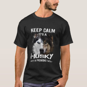 Camiseta Guarde la calma, él es un perro esquimal, no un