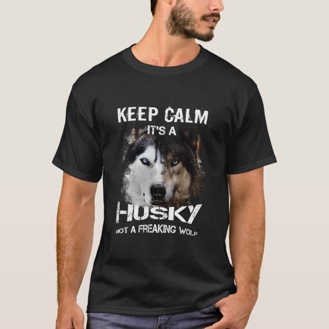 Camiseta Guarde la calma, él es un perro esquimal, no un (Anverso)