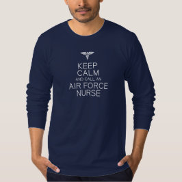 Camiseta Guarde la calma, enfermera de la fuerza aérea --