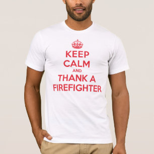 Camiseta Guarde la calma para agradecer al bombero