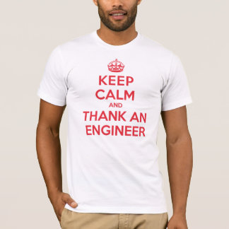 Camiseta Guarde la calma para agradecer al ingeniero