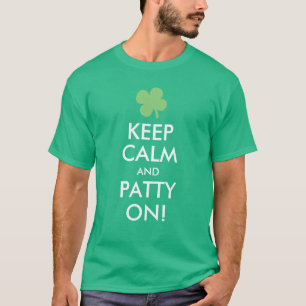 Camiseta Guarde la calma y a Patty encendido, día divertid