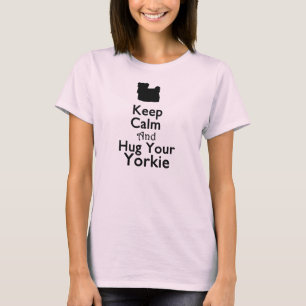 Camiseta Guarde la calma y abrace su Yorkie