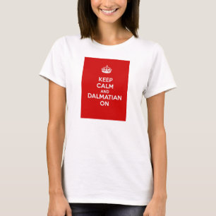 Camiseta Guarde la calma y al Dalmatian encendido