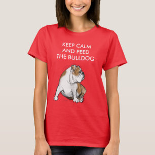 Camiseta Guarde la calma y alimente el bulldog