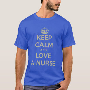 Camiseta Guarde la calma y ame a una enfermera