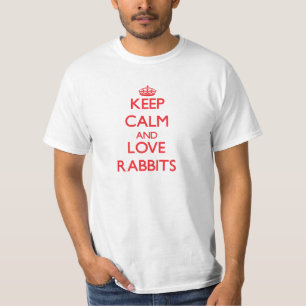 Camiseta Guarde la calma y ame los conejos