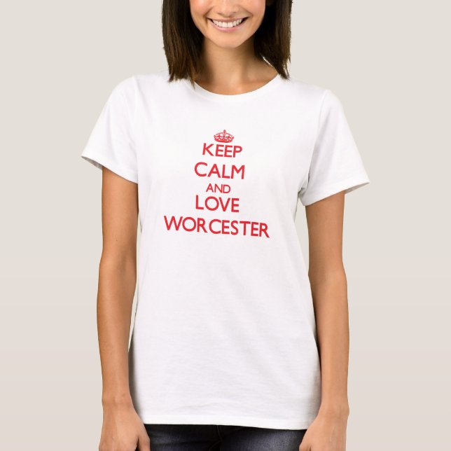 Camiseta Guarde la calma y ame Worcester (Anverso)