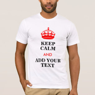 Camiseta Guarde la calma y añada su personalizable del