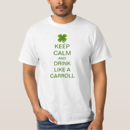 Camiseta Guarde la calma y beba como un Carroll