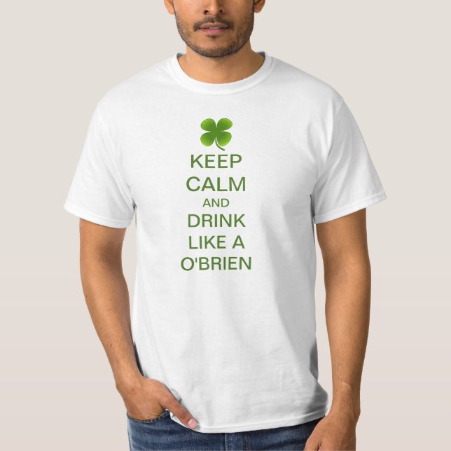 Camiseta Guarde la calma y beba como un O'brien (Anverso)