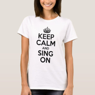 Camiseta Guarde la calma y cante encendido