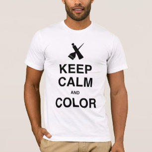 CAMISETA ¡GUARDE LA CALMA Y COLORÉELA!