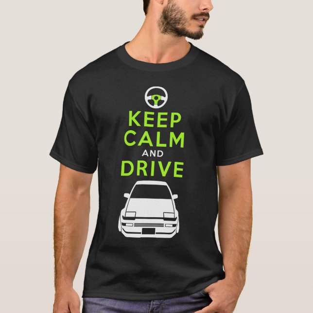 Camiseta Guarde la calma y conduzca - AE86- /version4 (Anverso)