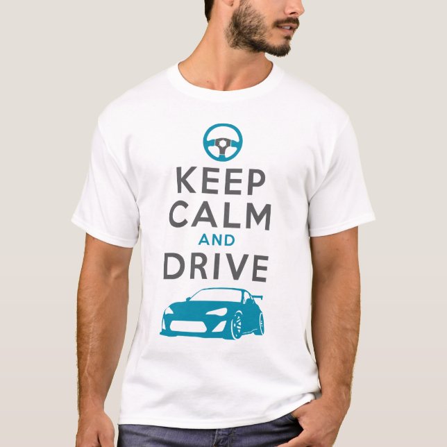 Camiseta Guarde la calma y conduzca - GT86- /version2 (Anverso)