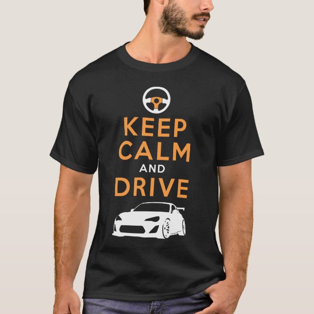 Camiseta Guarde la calma y conduzca - GT86- /version3 (Anverso)