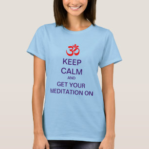 Camiseta GUARDE la CALMA y consiga su meditación en la