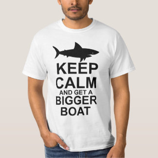 Camiseta Guarde la calma y consiga un barco más grande -
